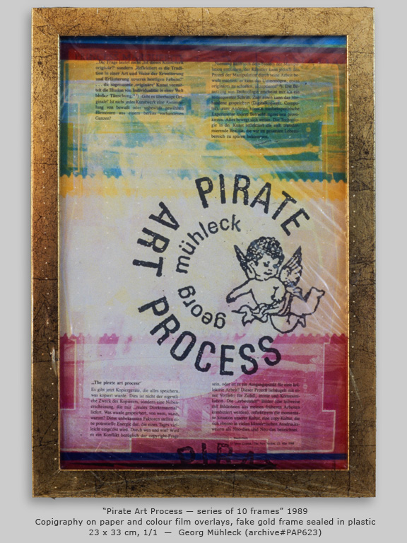 “Pirate Art Process — series of 10 frames” 1989, Copigraphy on paper and colour film overlays, fake gold frame sealed in plastic 23 x 33 cm, 1/1  —  Georg Mühleck (archive#PAP623)