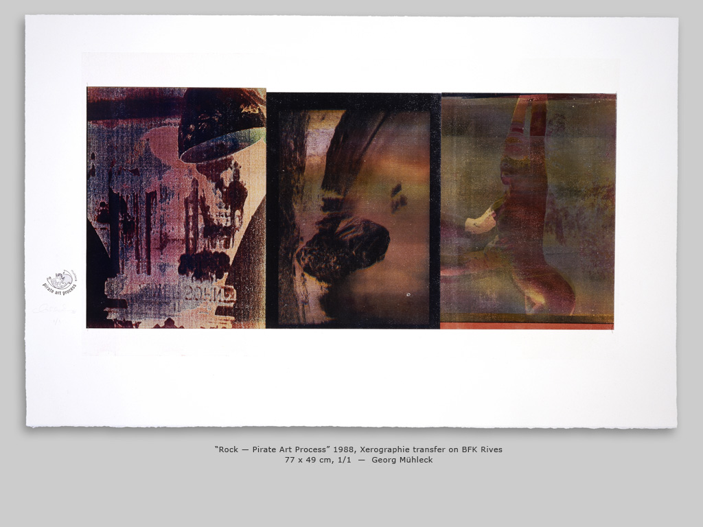 “Rock — Pirate Art Process” 1988, Xerographie transfer on BFK Rives 77 x 49 cm, 1/1  —  Georg Mühleck