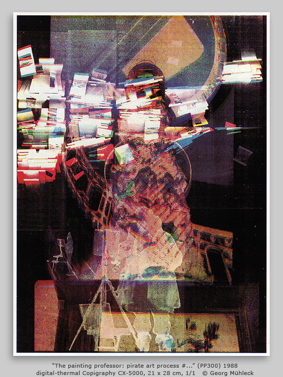 ÒThe painting professor: pirate art process #...Ó (PP300) 1988 digital-thermal Copigraphy CX-5000, 21 x 28 cm, 1/1