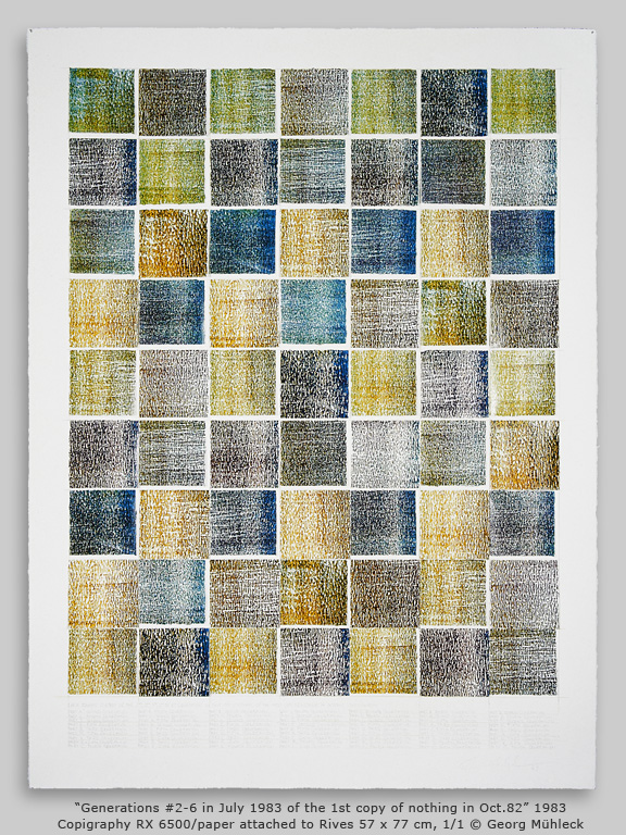 ÒGenerations #2-6 in July 1983 of the 1st copy of nothing in Oct.82Ó 1983 Copigraphy RX 6500/paper attached to Rives 57 x 77 cm, 1/1 © Georg Mhleck