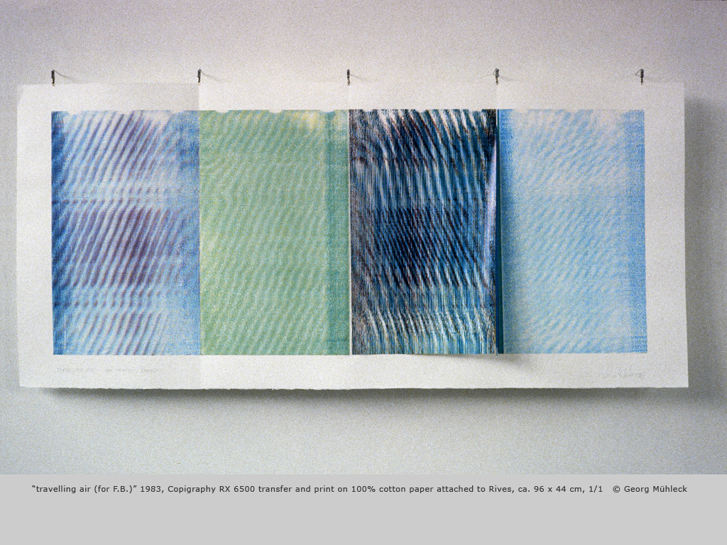 Òtravelling air (for F.B.)Ó 1983, Copigraphy RX 6500 transfer and print on 100% cotton paper attached to Rives, ca. 96 x 44 cm, 1/1   © Georg Mhleck