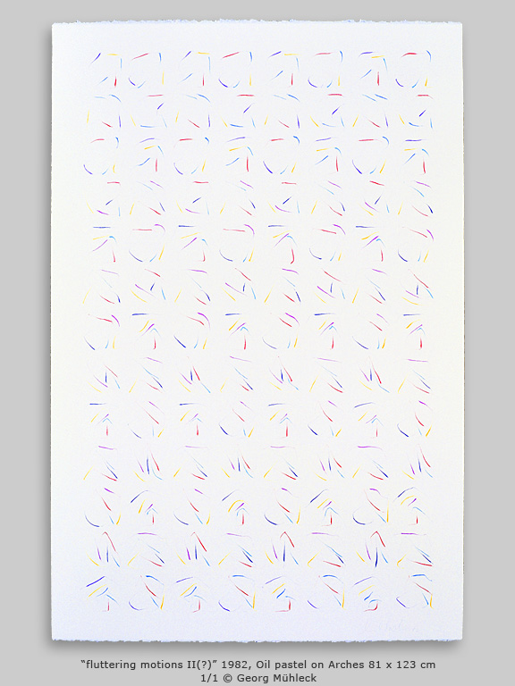 “fluttering motions II(?)” 1982, Oil pastel 81x123cm, 1/1 © Georg Mühleck