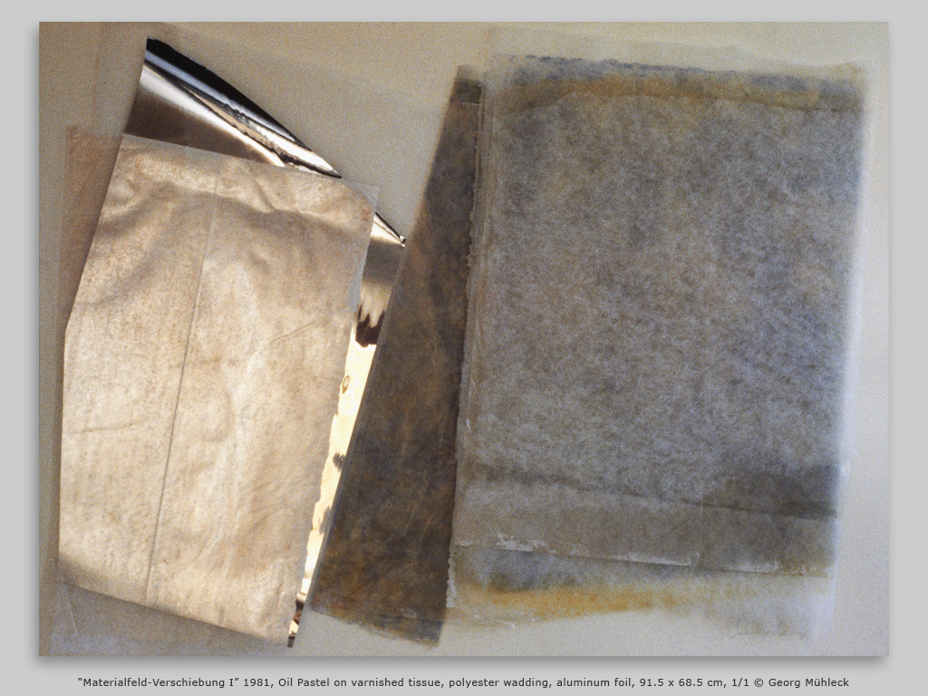 “Materialfeld-Verschiebung I” 1981, Oil Pastel on varnished tissue, polyester wadding, aluminum foil, 91.5 x 68.5 cm, 1/1 © Georg Mühleck