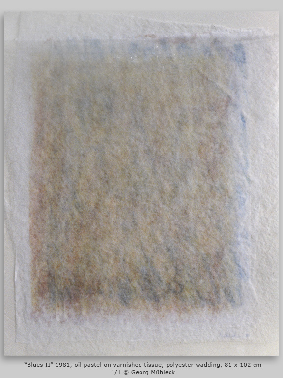 “Blues II”  1981, oil pastel on varnished tissue, polyester wadding, 81 x 102 cm 1/1 © Georg Mühleck