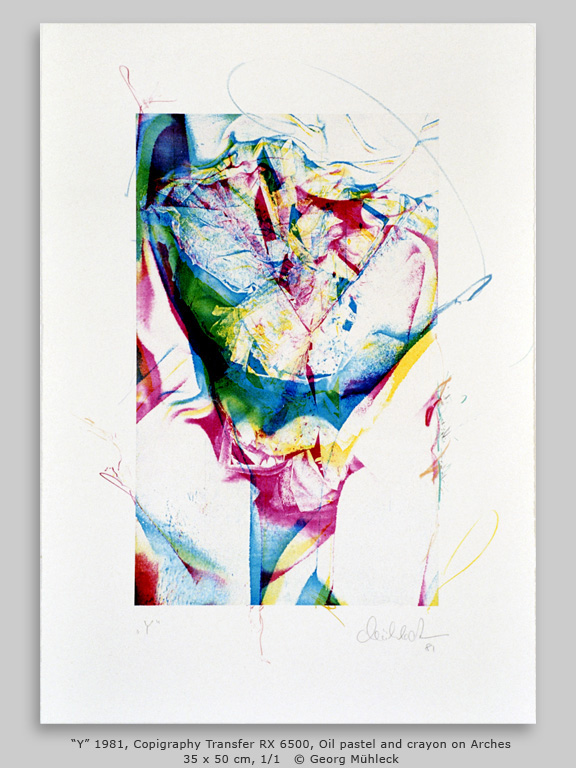 “Y” 1981, Copigraphy Transfer RX 6500, Oil pastel and crayon on Arches 35 x 50 cm, 1/1   © Georg Mühleck
