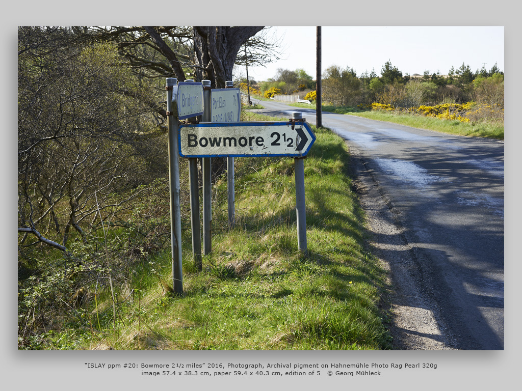 “ISLAY ppm #20: Bowmore 21/2 miles” 2016, Photograph, Archival pigment on Hahnemühle Photo Rag Pearl 320gimage 57.4 x 38.3 cm, paper 59.4 x 40.3 cm, edition of 5   © Georg Mühleck